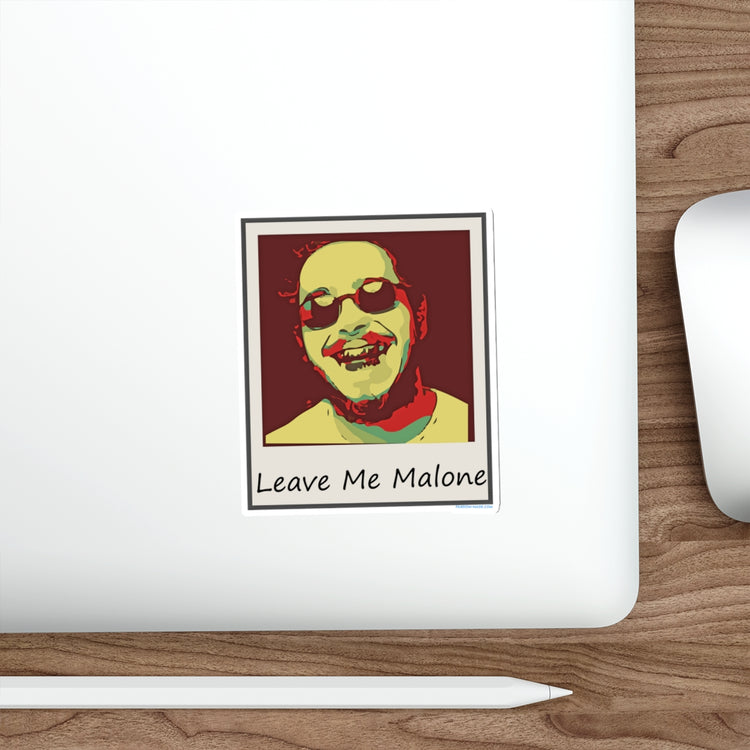 Leave Me Malone Die-Cut Stickers - Fandom-Made