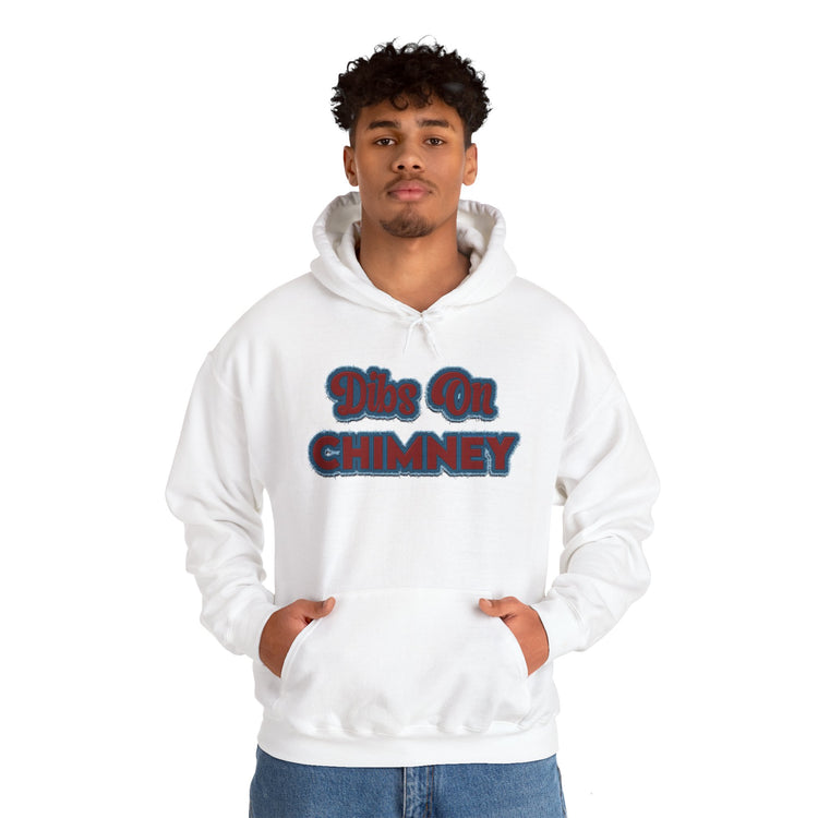Dibs On Chimney Hoodie - Fandom-Made