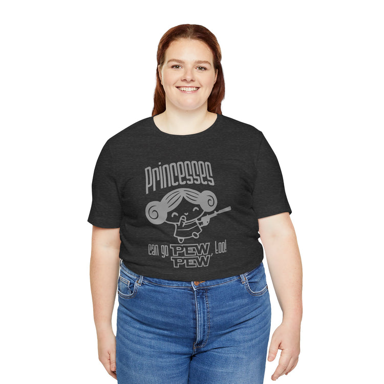 Princesses Go Pew Pew T-Shirt - Fandom-Made