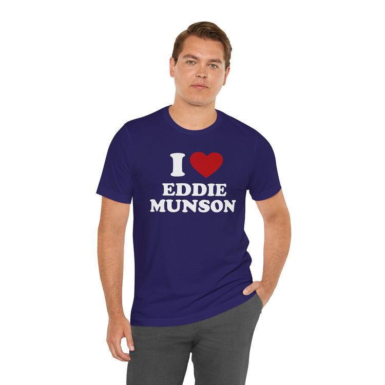 I Love Eddie Munson T-Shirt - Fandom-Made