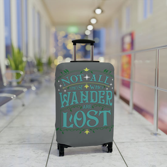 Not All That Wander Are Lost Luggage Cover - Fandom-Made