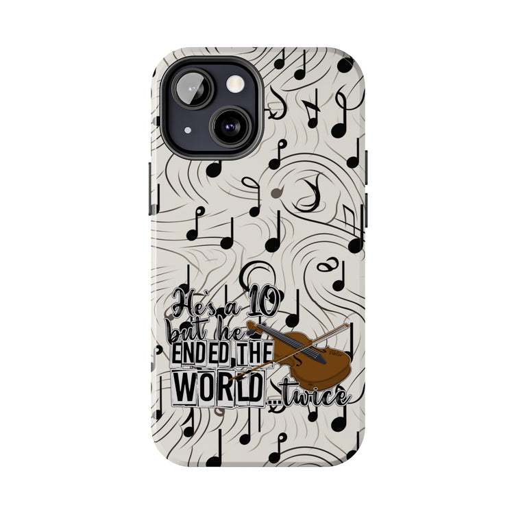 He's a 10 But... Phone Case - Fandom-Made