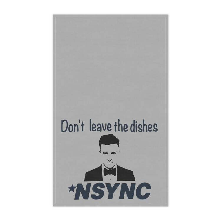 Don't Leave Dishes NSYNC Kitchen Towels - Fandom-Made