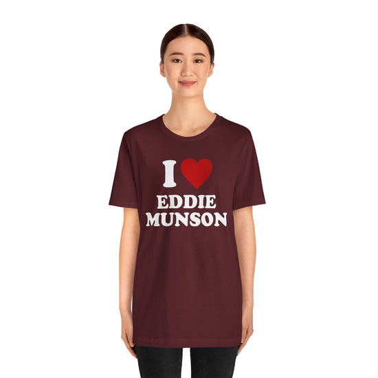 I Love Eddie Munson T-Shirt - Fandom-Made