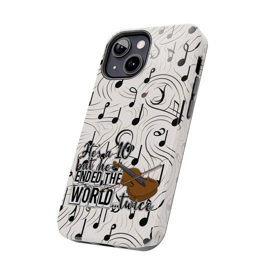 He's a 10 But... Phone Case - Fandom-Made
