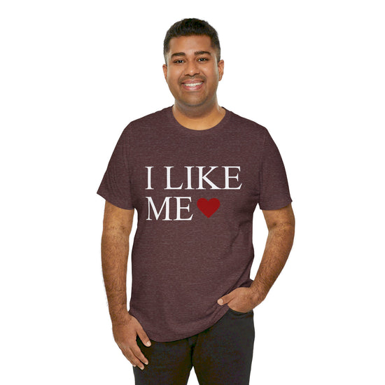 I Like Me Unisex T-Shirt - Fandom-Made