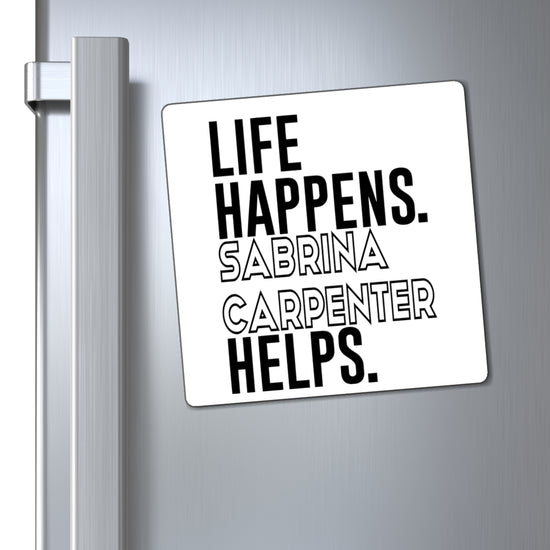 Life Happens Sabrina Carpenter Helps Magnet - Fandom-Made