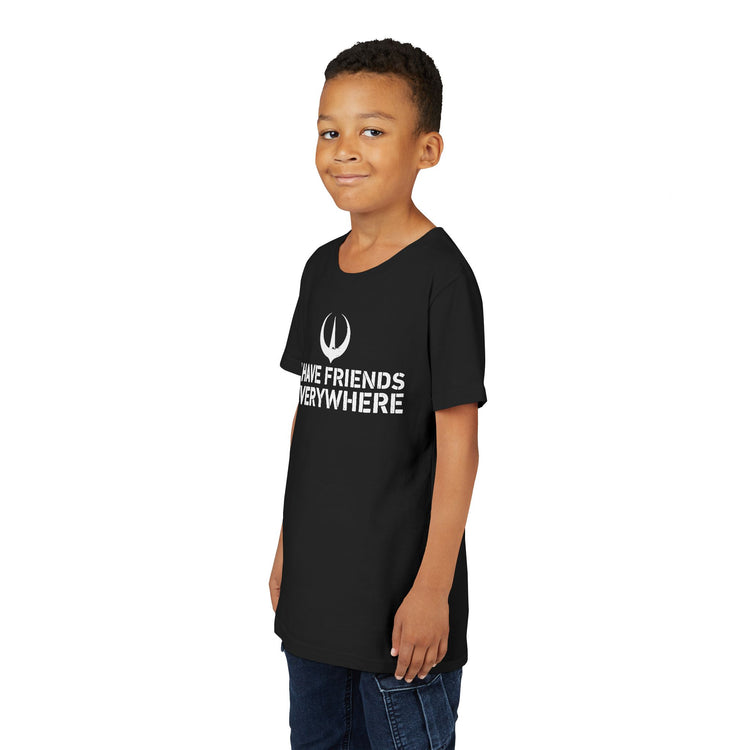I Have Friends Everywhere Youth Tee - Fandom-Made