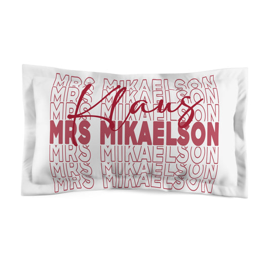 Mrs. Klaus Mikaelson Pillow Sham