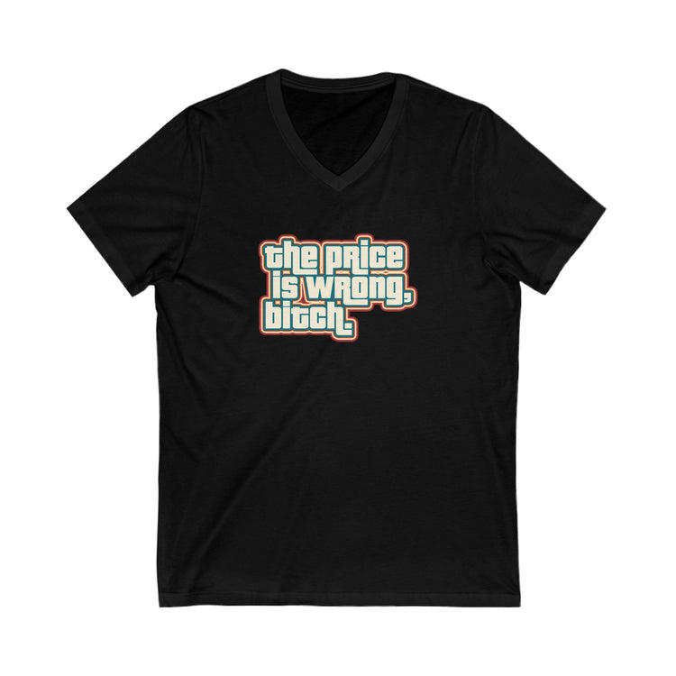 The Price Is Wrong V-Neck Tee - Fandom-Made