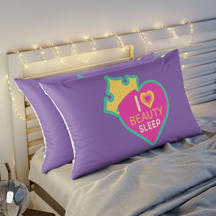 I Love Beauty Sleep Pillow Sham - Fandom-Made