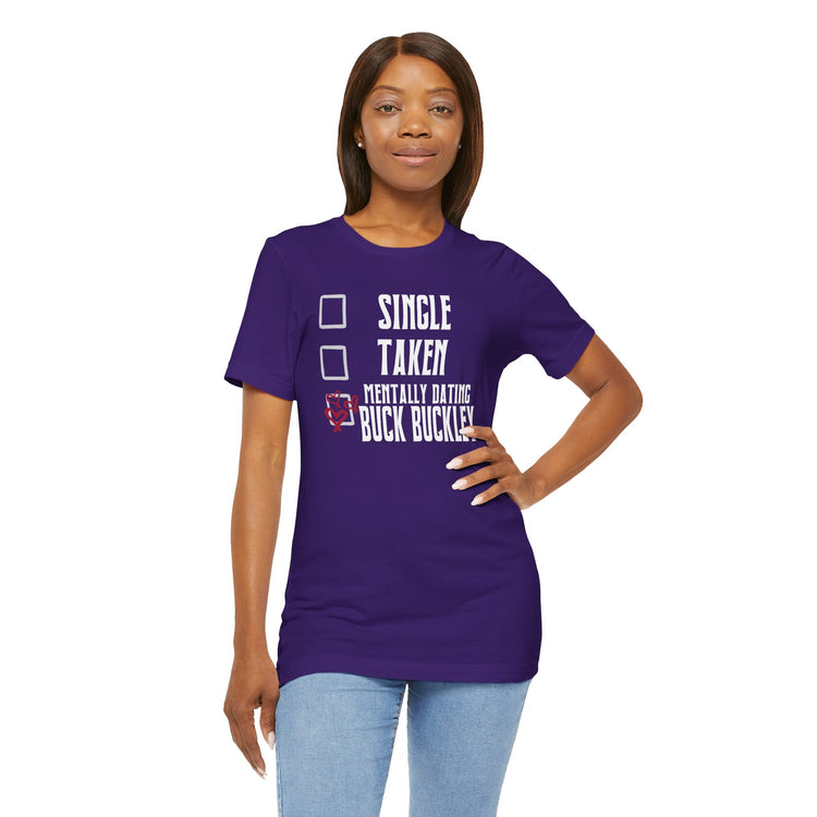Mentally Dating Buck Buckley T-Shirt - Fandom-Made