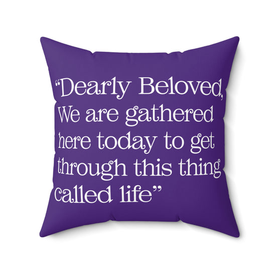 Dearly Beloved Square Pillow - Fandom-Made
