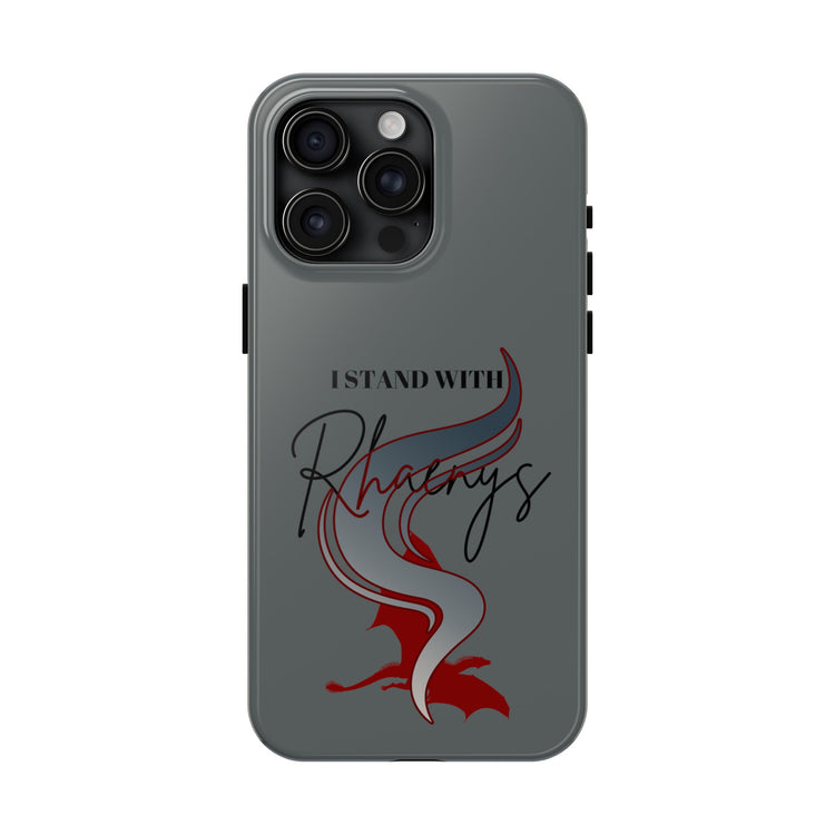 I Stand With Rhaenys Phone Case - Fandom-Made