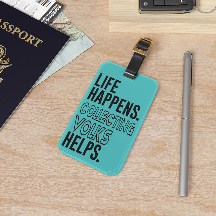 Life Happens Volks Helps Luggage Tag