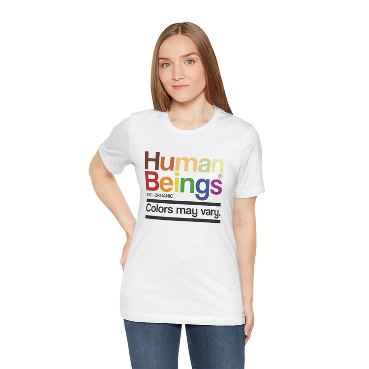 Human Beings T-Shirt - Fandom-Made