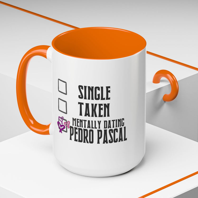 Mentally Dating Pedro Pascal Mug