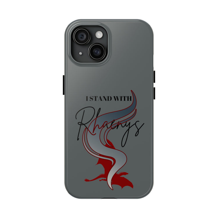 I Stand With Rhaenys Phone Case - Fandom-Made
