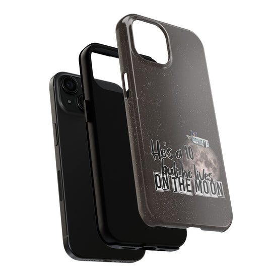 He's a 10 But... Phone Case - Fandom-Made