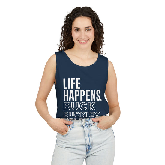 Life Happens Buck Buckley Helps Tank Top - Fandom-Made