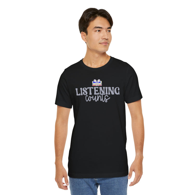 Listening Counts Unisex T-Shirt - Fandom-Made