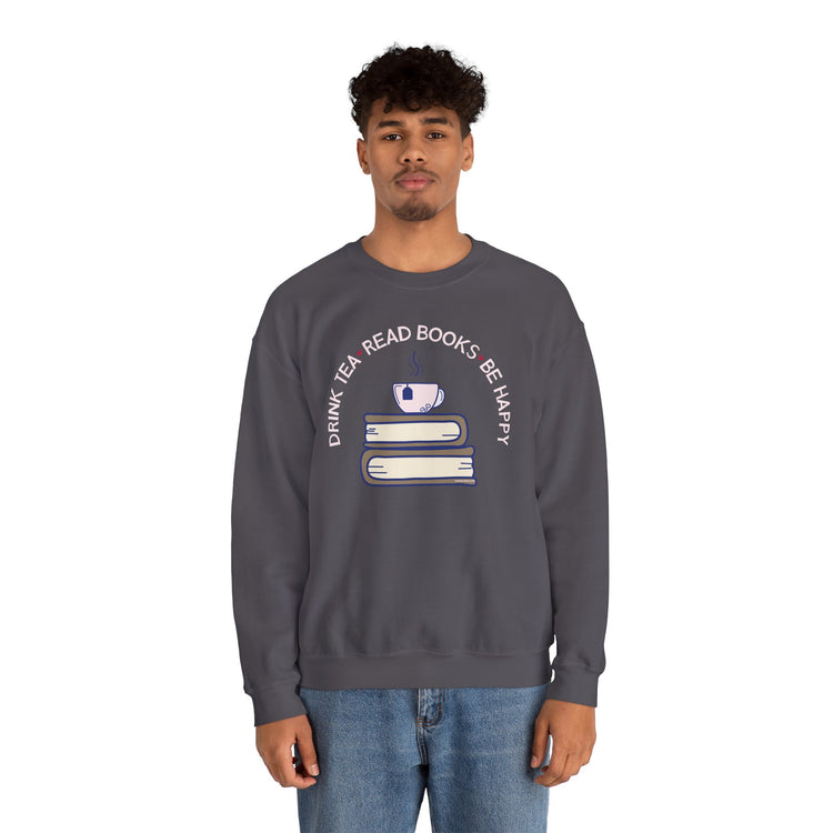 Drink Team Read Books Be Happy Sweatshirt - Fandom-Made