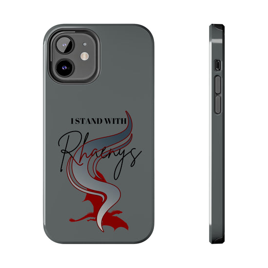 I Stand With Rhaenys Phone Case - Fandom-Made