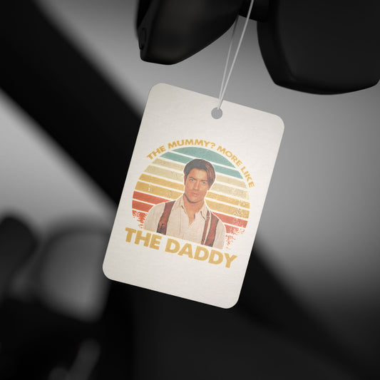 The Mummy? More Like The Daddy Car Air Freshener - Fandom-Made