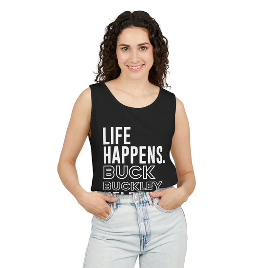 Life Happens Buck Buckley Helps Tank Top - Fandom-Made