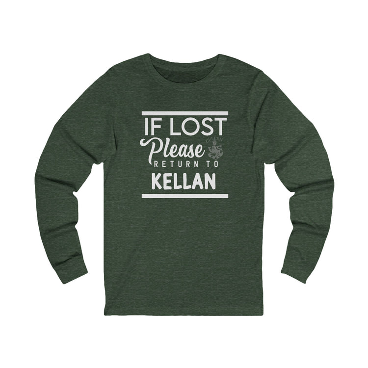 If Lost Return To Kellan Unisex Long Sleeve T-Shirt