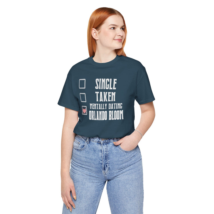 Mentally Dating Orlando Bloom T-Shirt - Fandom-Made