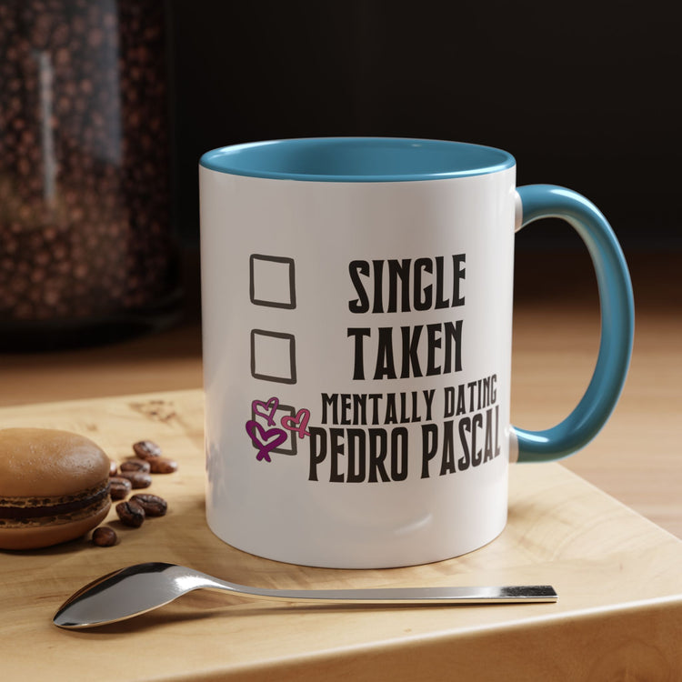Mentally Dating Pedro Pascal Mug