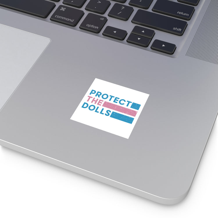 Protect The Dolls Square Sticker - Fandom-Made