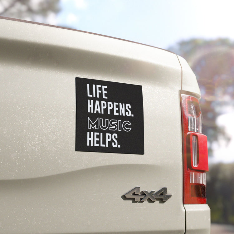 Life Happens Music Helps Magnet - Fandom-Made