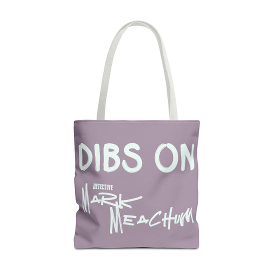 Dibs On Mark Meachum Tote Bag - Fandom-Made