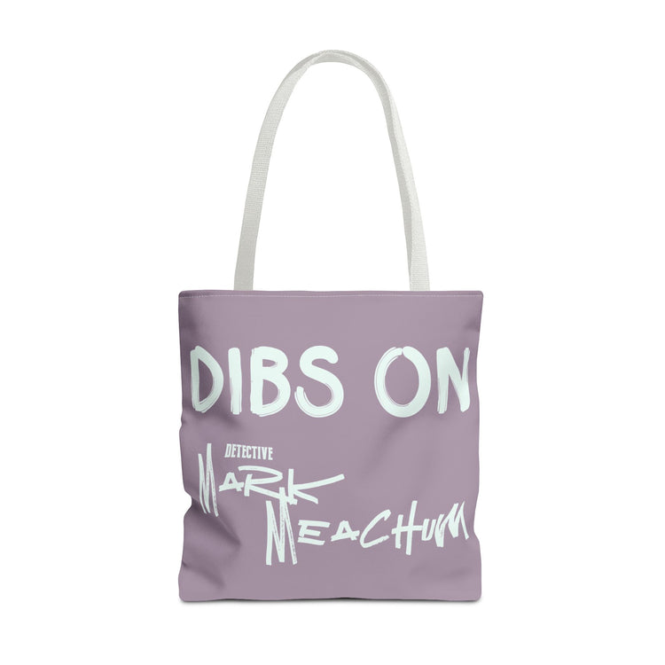 Dibs On Mark Meachum Tote Bag - Fandom-Made