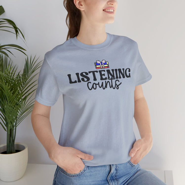 Listening Counts Unisex T-Shirt - Fandom-Made