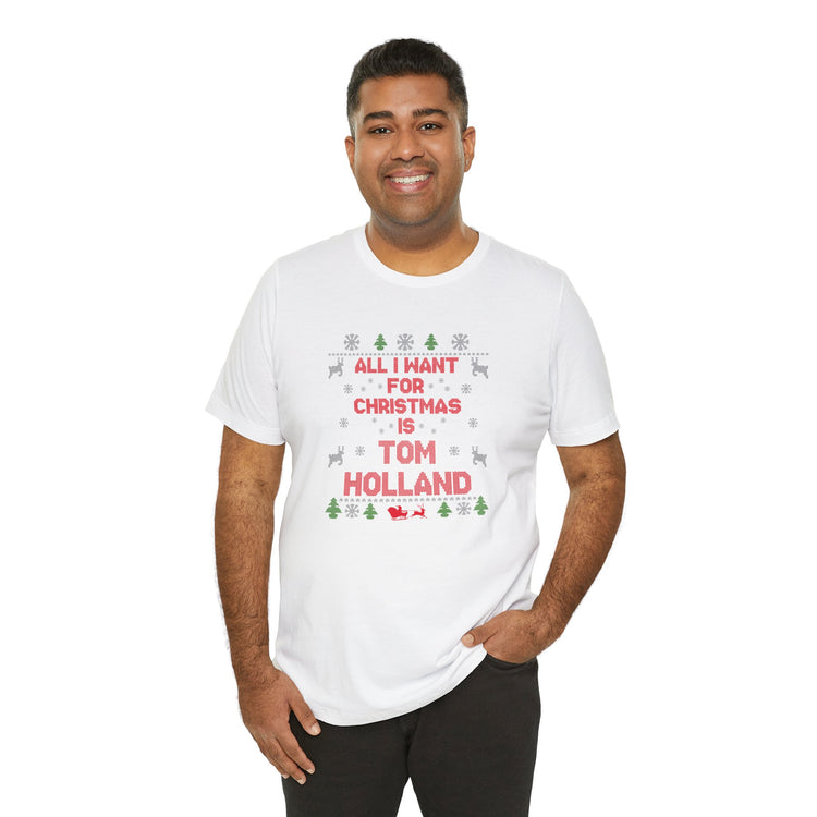 All I Want For Christmas Tom Holland Unisex T-Shirt - Fandom-Made