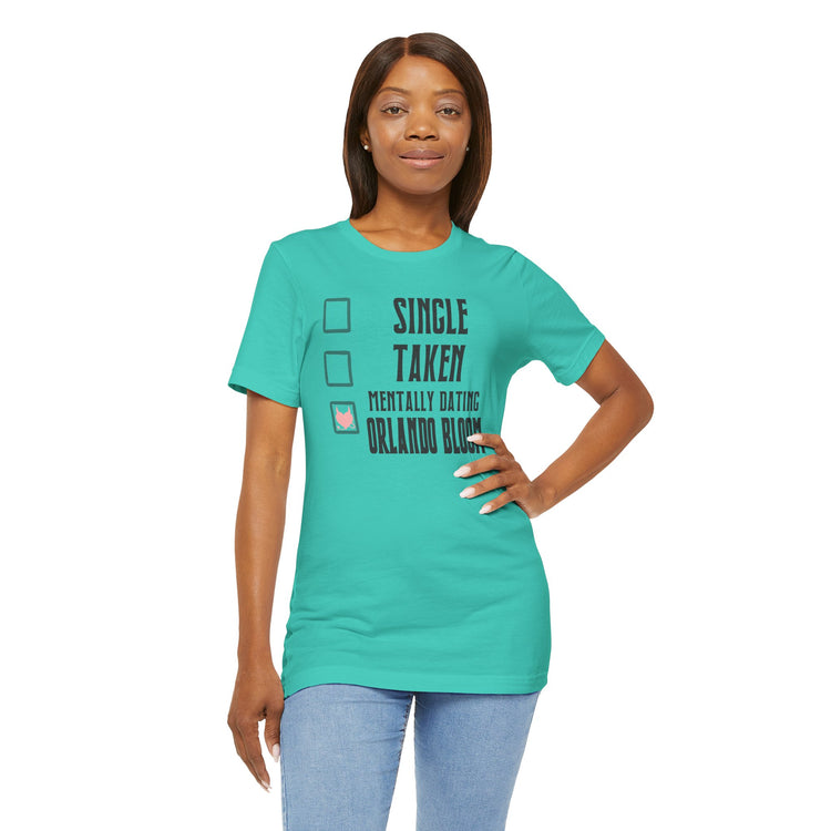 Mentally Dating Orlando Bloom T-Shirt - Fandom-Made