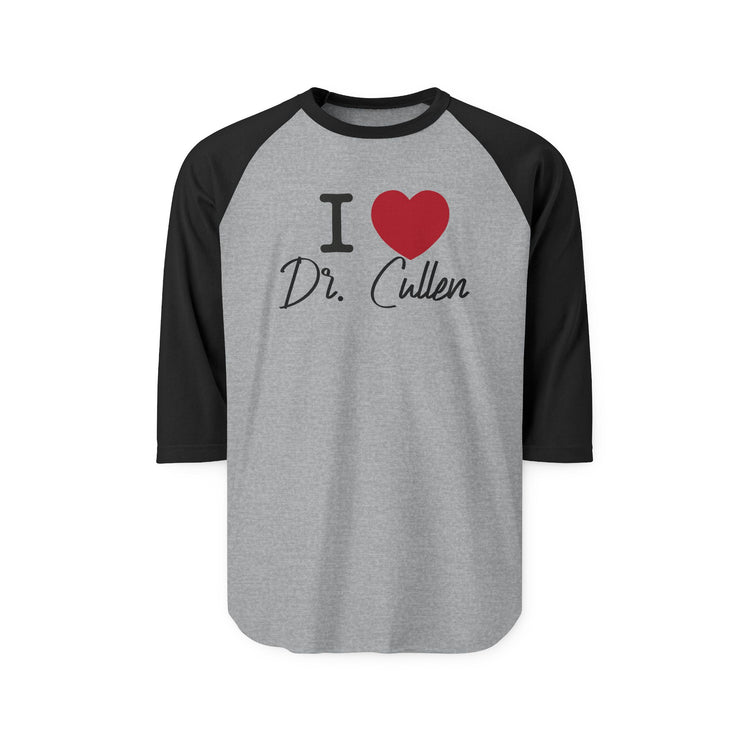 I Love Dr. Cullen 3/4 Raglan Shirt - Fandom-Made