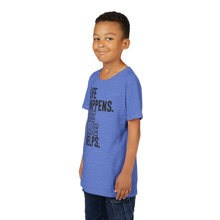 Life Happens Lois Lane Helps Youth Tee