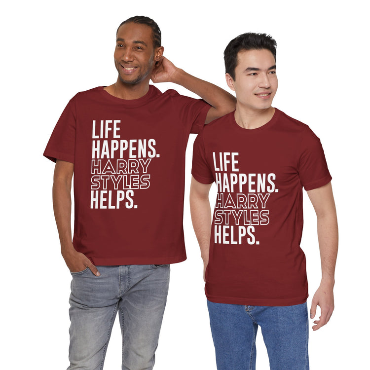 Life Happens Harry Styles Helps Unisex T-Shirt - Fandom-Made