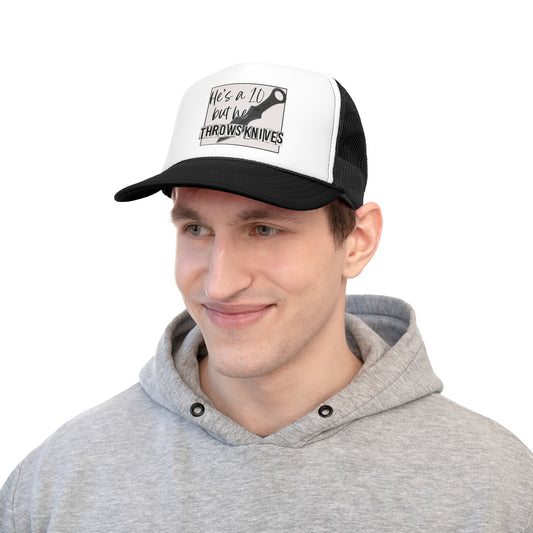 He's a 10 But...Trucker Cap - Fandom-Made