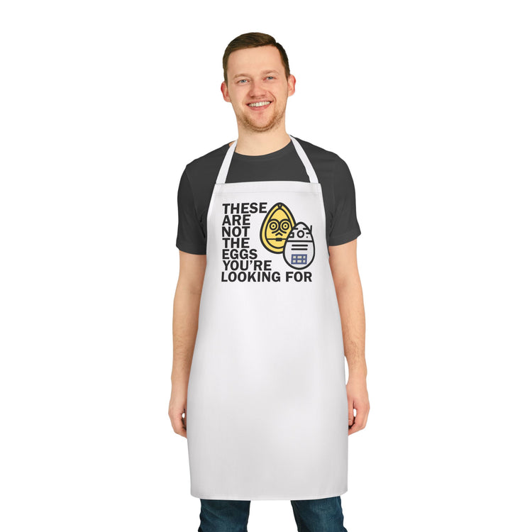These Are Not The Eggs You Are Looking For Apron - Fandom-Made
