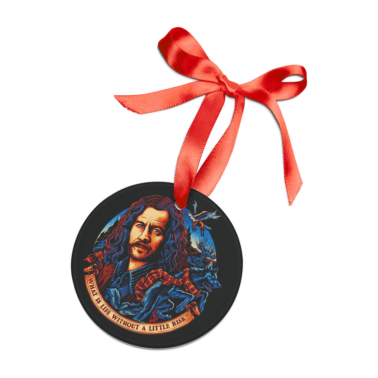 What's Life Without a Little Risk Acrylic Ornament - Fandom-Made