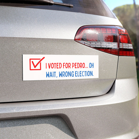 Voted For Pedro Car Magnet - Fandom-Made