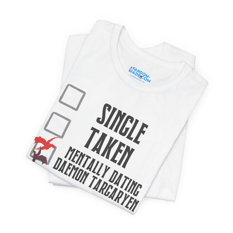 Mentally Dating Daemon Targaryen Unisex T-Shirt - Fandom-Made