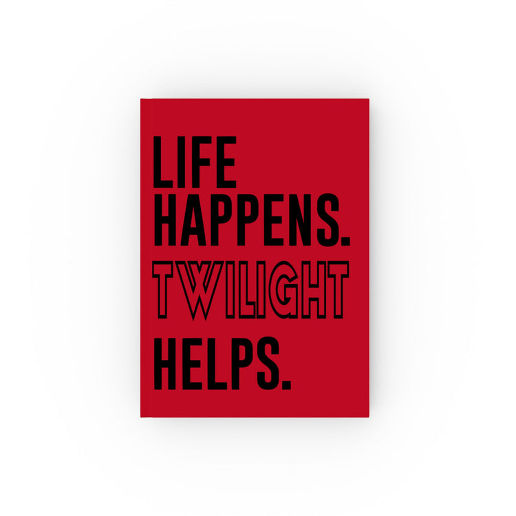 Life Happens Twilight Helps Journal - Fandom-Made