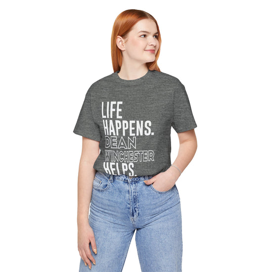 Life Happens Dean Winchester Helps T-Shirt - Fandom-Made