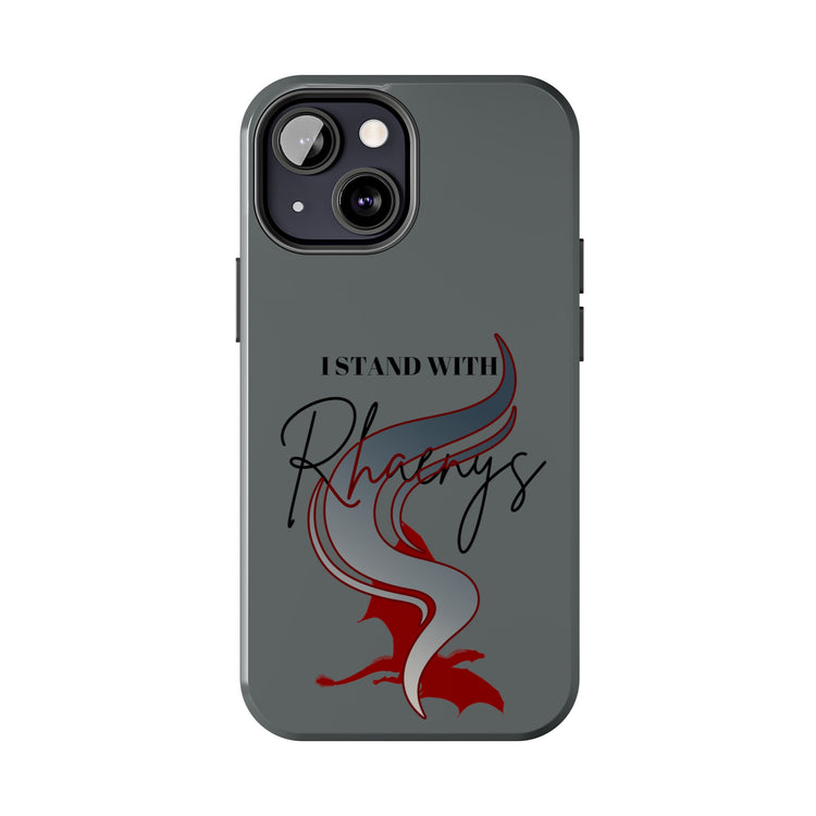 I Stand With Rhaenys Phone Case - Fandom-Made